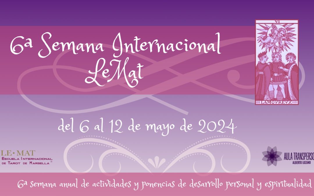6a Semana Lemat, el congreso del tarot de Marsella y la espiritualidad del 6 al 12 de Mayo